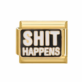 LIFE HAPPENS CHARM