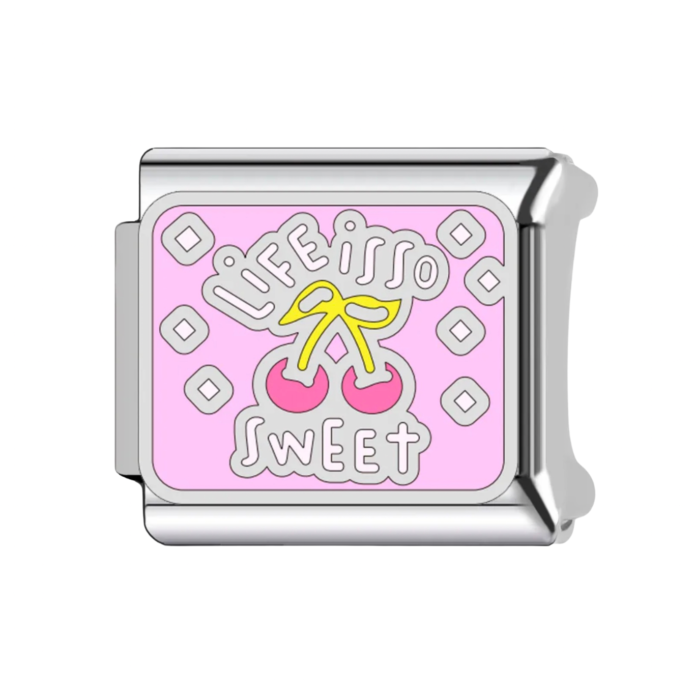 LIFE IS SO SWEET CHARM